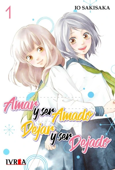 amar y ser amado, dejar y ser dejado
