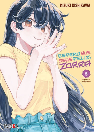 Espero Que Seas Feliz, Zorra #5